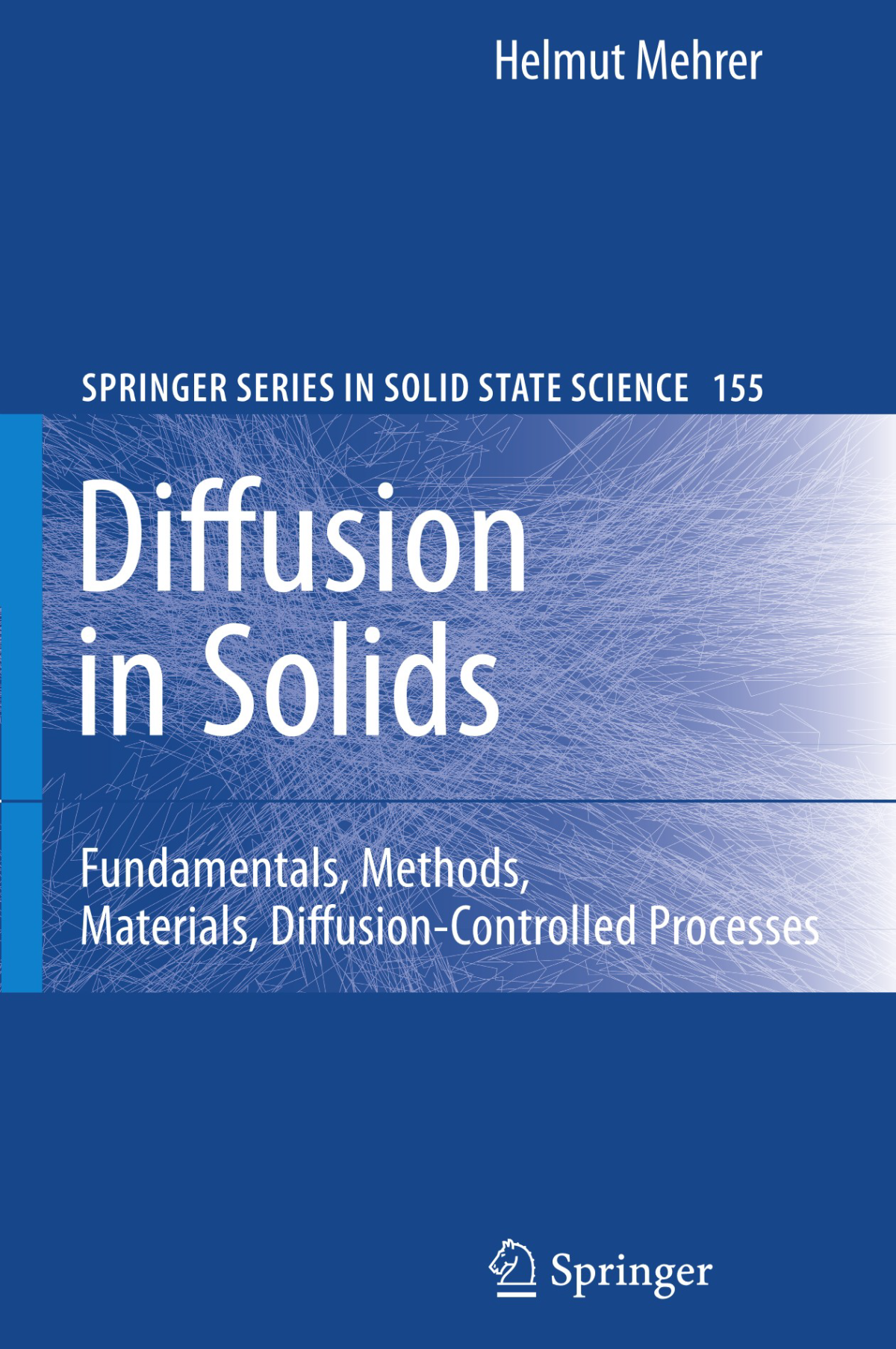 Diffusion In Solids Fundamentals Methods Materials Diffusioncontrolled Processes M Cardona P Fulde K Von Klitzing Rmerlin Hj Queisser H Stormer