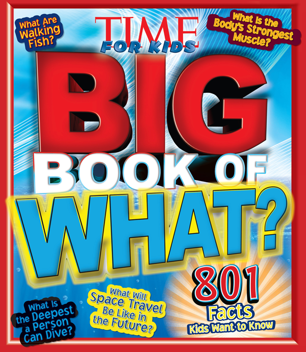 Big Book Of What Editors Of Time For Kids Magazine