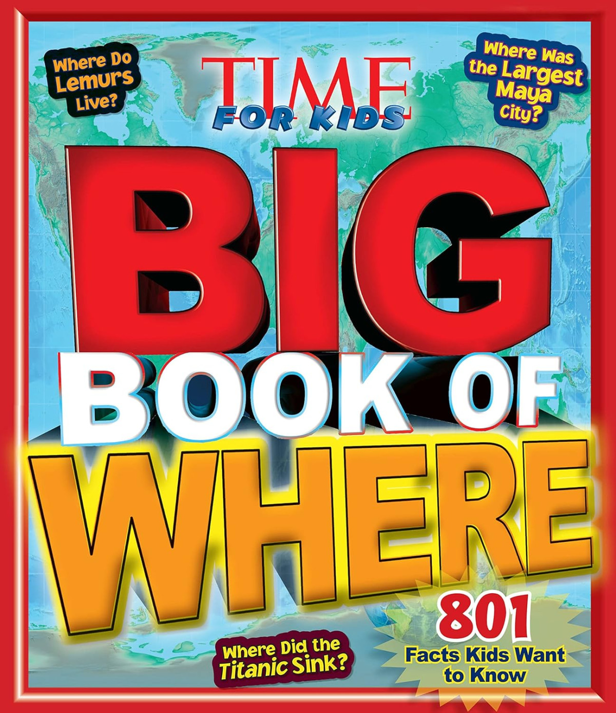 Big Book Of Where Editors Of Time For Kids Magazine