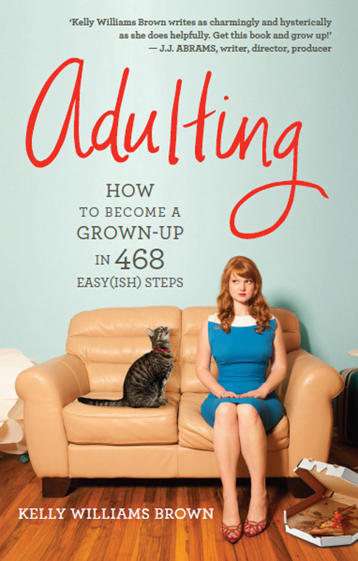 Adulting Kelly Williams Brown