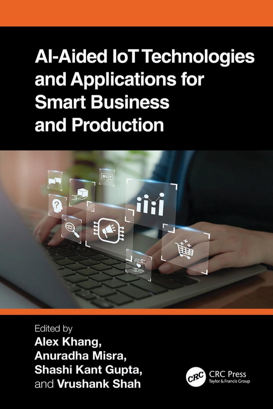Aiaided Iot Technologies And Applications For Smart Business And Production 1st Alex Khang