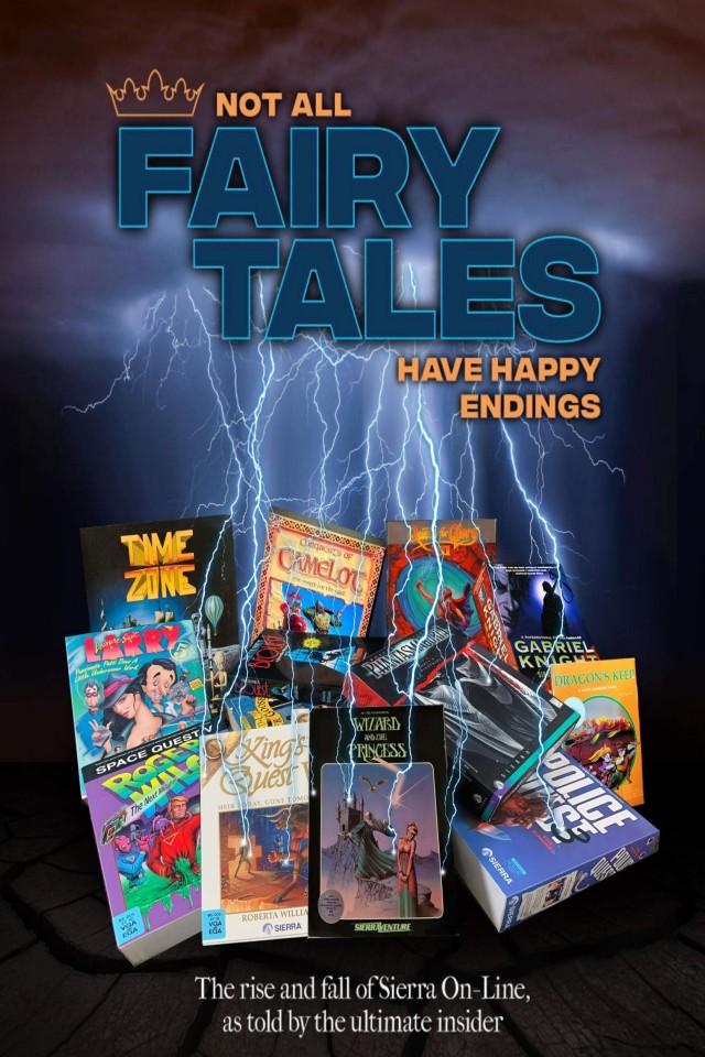 Not All Fairy Tales Have Happy Endings The Rise And Fall Of Sierra Online Ken Williams