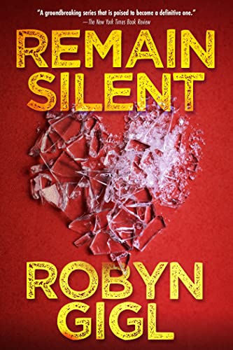 Remain Silent Erin Mccabe Legal Thriller 3 1st Edition Gigl
