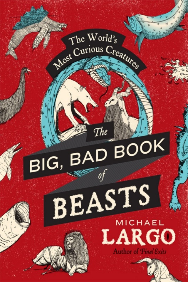 The Big Bad Book Of Beasts Michael Largo