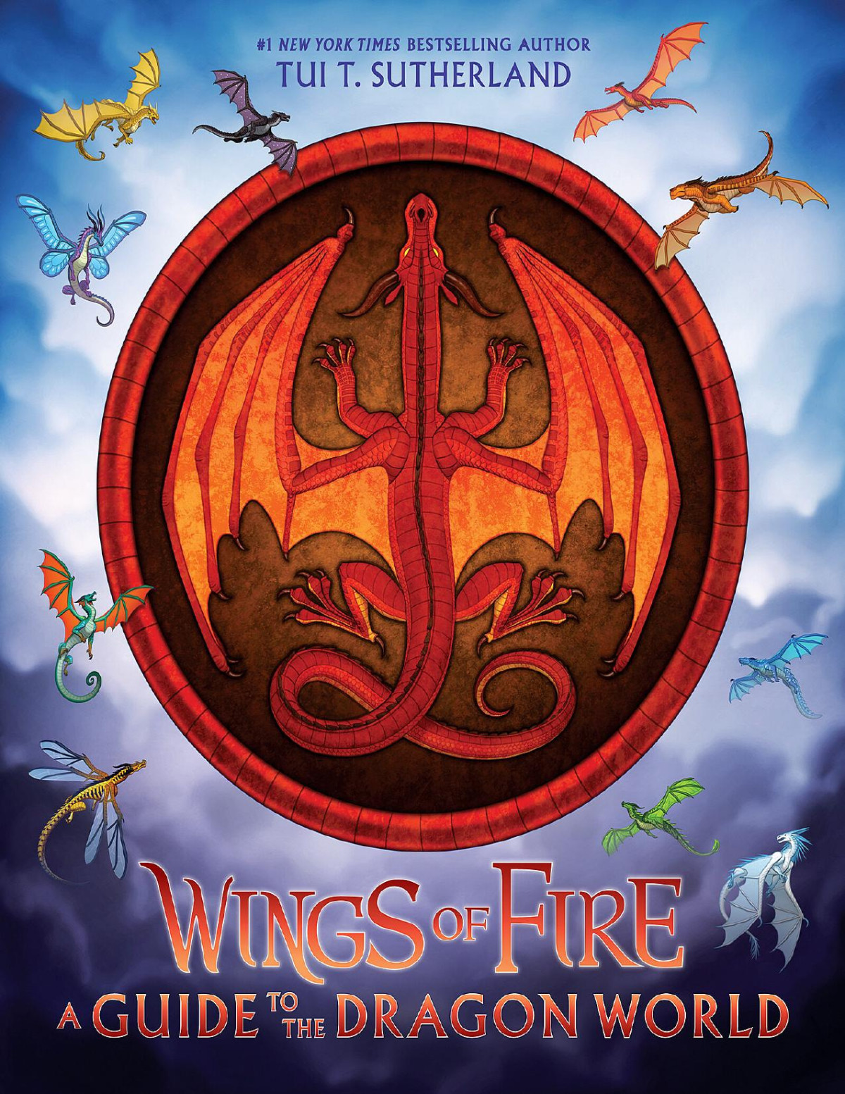 Wings Of Fire A Guide To The Dragon World Tui T Sutherland
