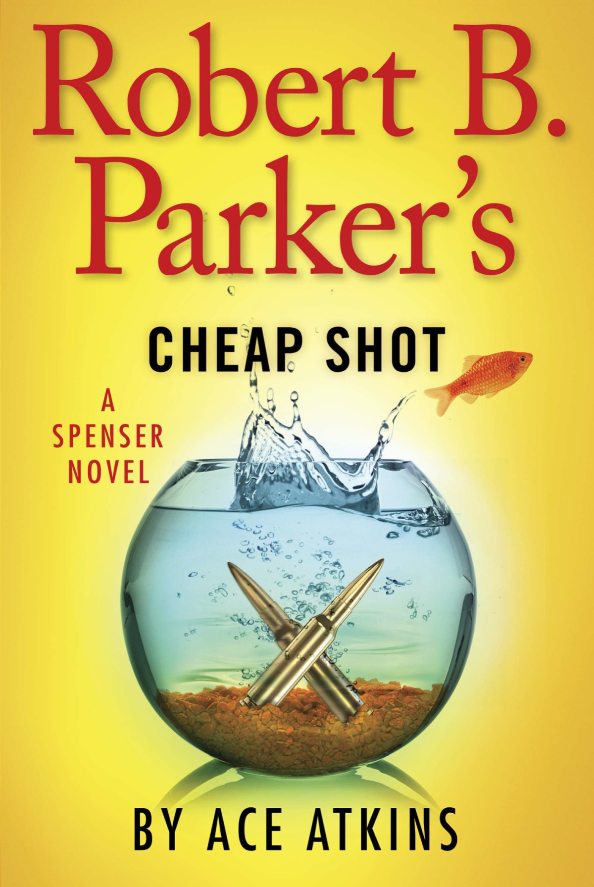 Robert B Parkers Cheap Shot Ace Atkins