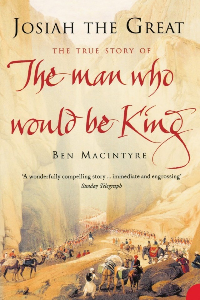 Josiah The Great The True Story Of The Man Who Would Be King Ben Macintyre
