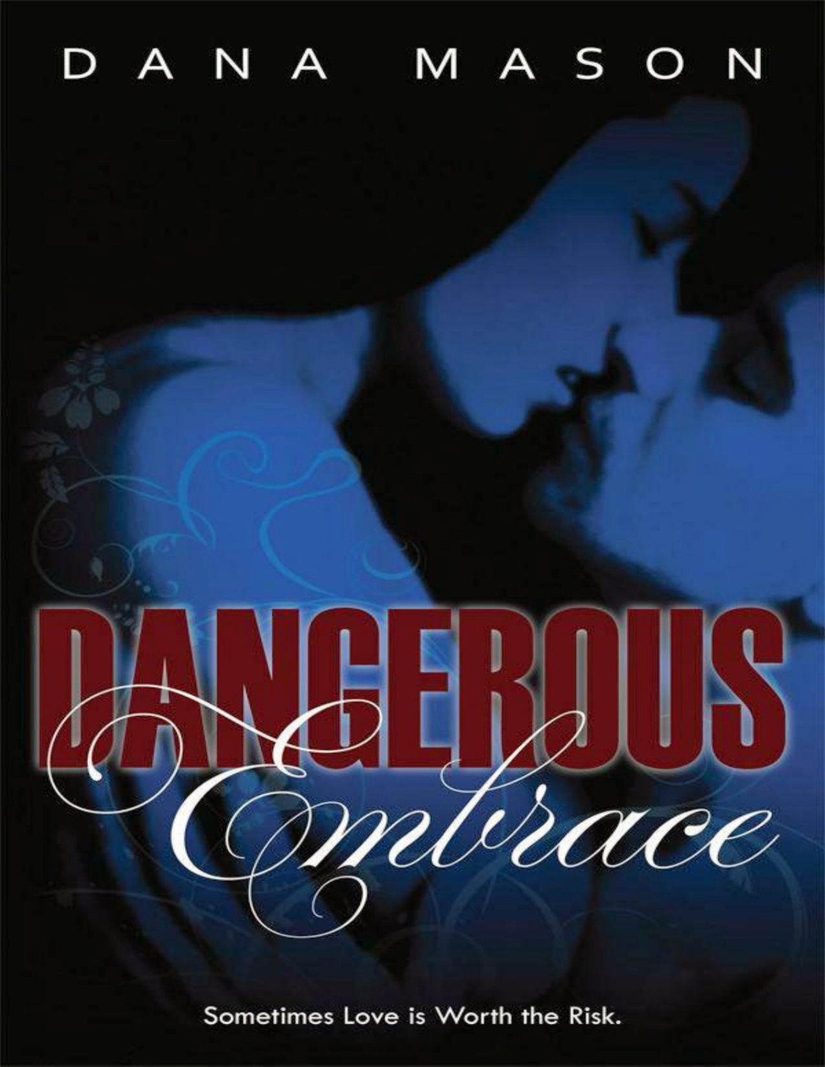 Dangerous Embrace Dana Mason