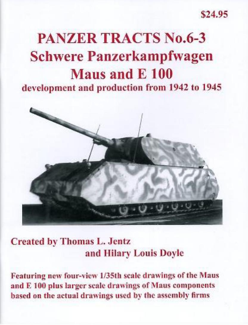 Schwere Panzerkraftwagen Maus And E 100 T Jentz