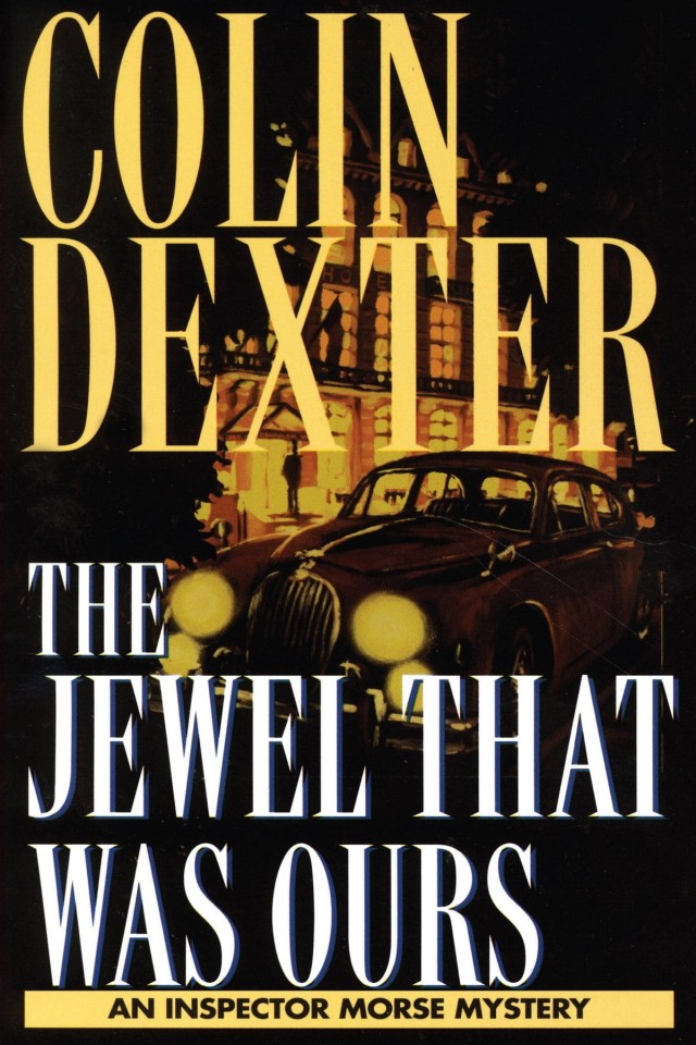 The Jewel That Was Ours Inspector Morse Series Book 9 Main Market Dexter
