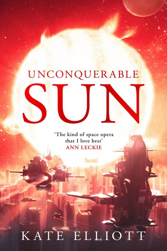 Unconquerable Sun Kate Elliott