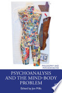 Psychoanalysis And The Mindbody Problem 1 Jon Mills