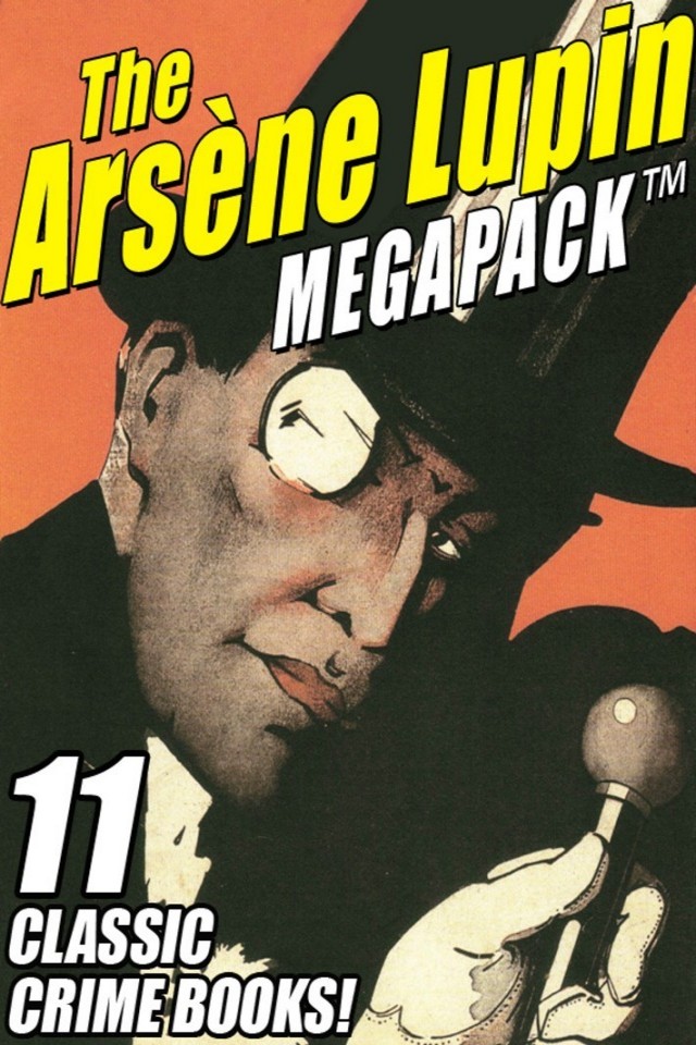 The Arsene Lupin Megapack Maurice Leblanc