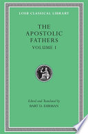 The Apostolic Fathers Vol 1 I Clement Ii Clement Ignatius Polycarp Didache Bart D Ehrman