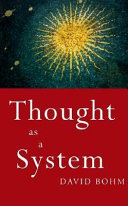 Thought As A System David Bohm
