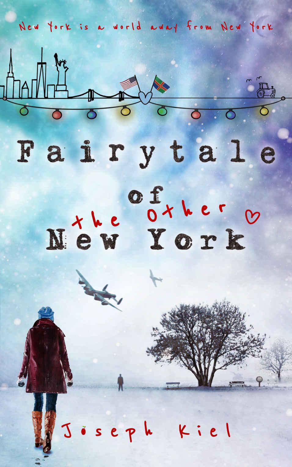 Fairytale Of The Other New York Joseph Kiel