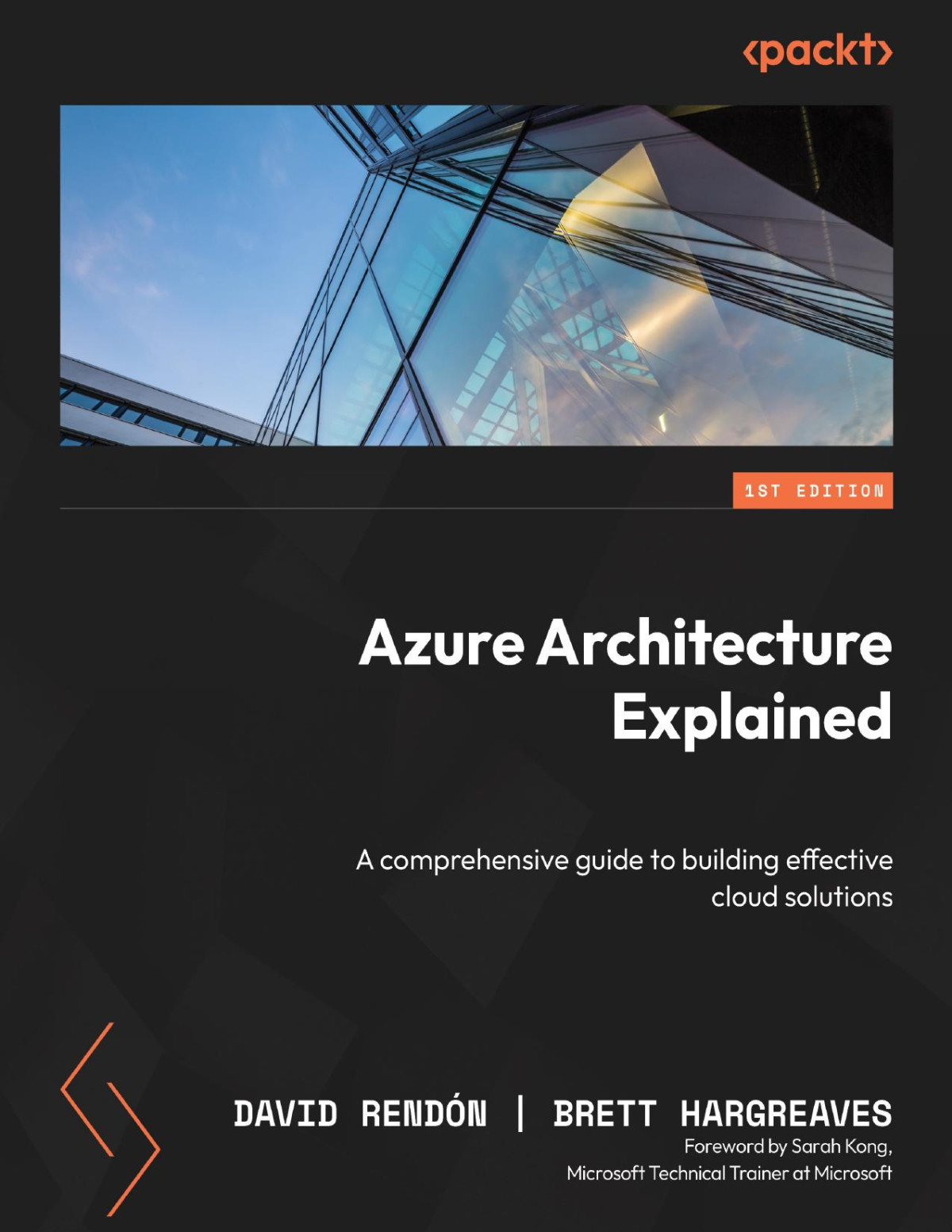 Azure Architecture Explained David Rendón Brett Hargreaves