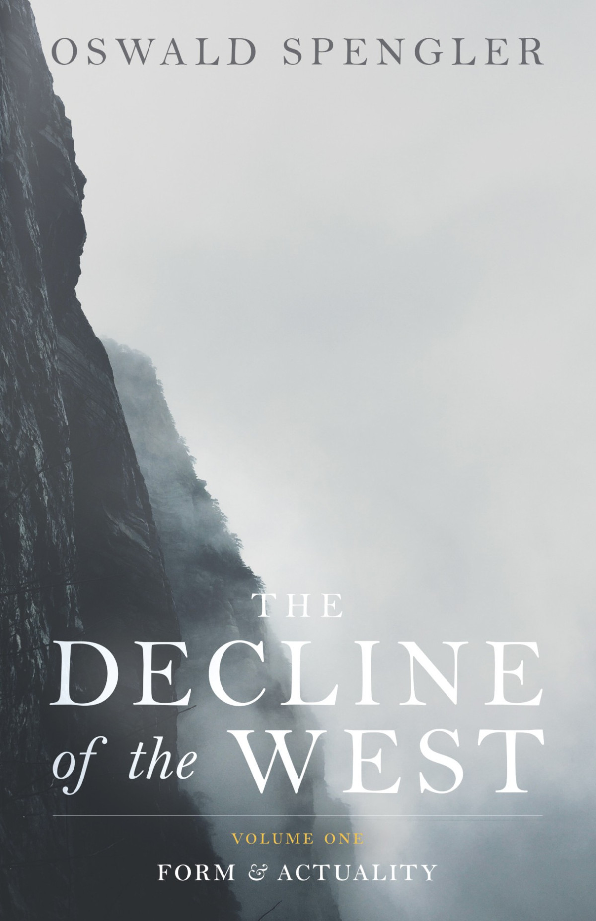 The Decline Of The West Form And Actuality Oswald Spengler
