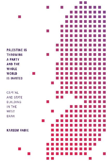 Palestine Is Throwing A Party And The Whole World Is Invited Kareem Rabie