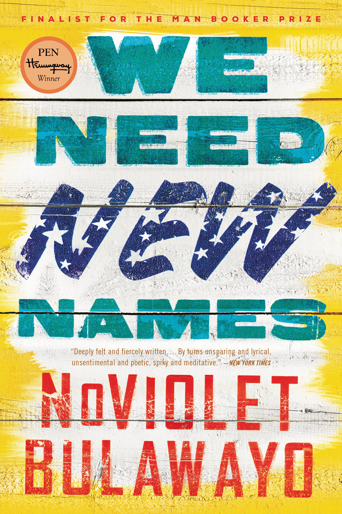 We Need New Names Noviolet Bulawayo