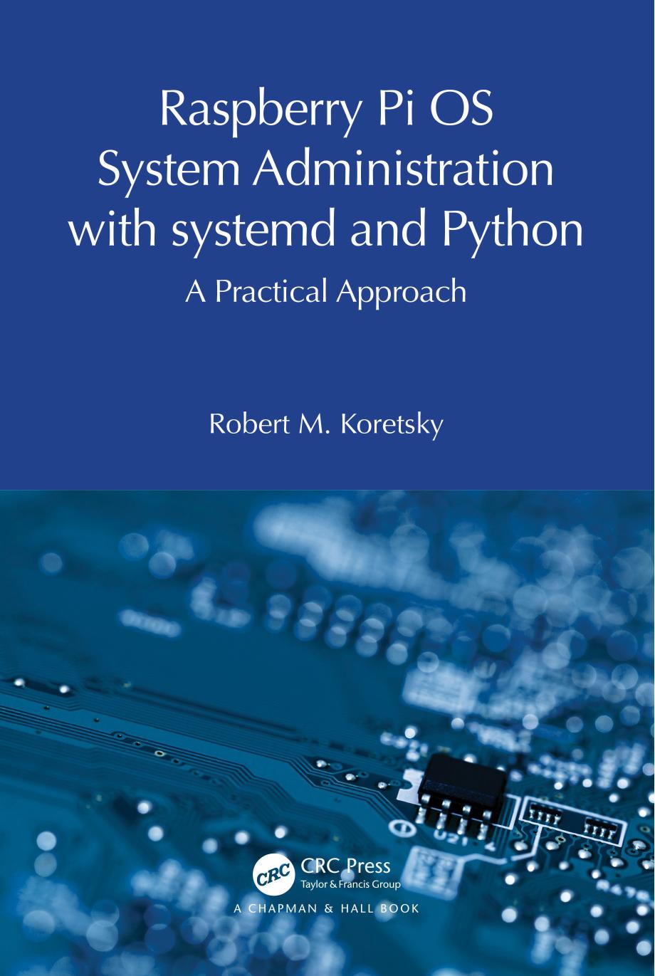 Raspberry Pi Os System Administration With Systemd And Python Koretsky