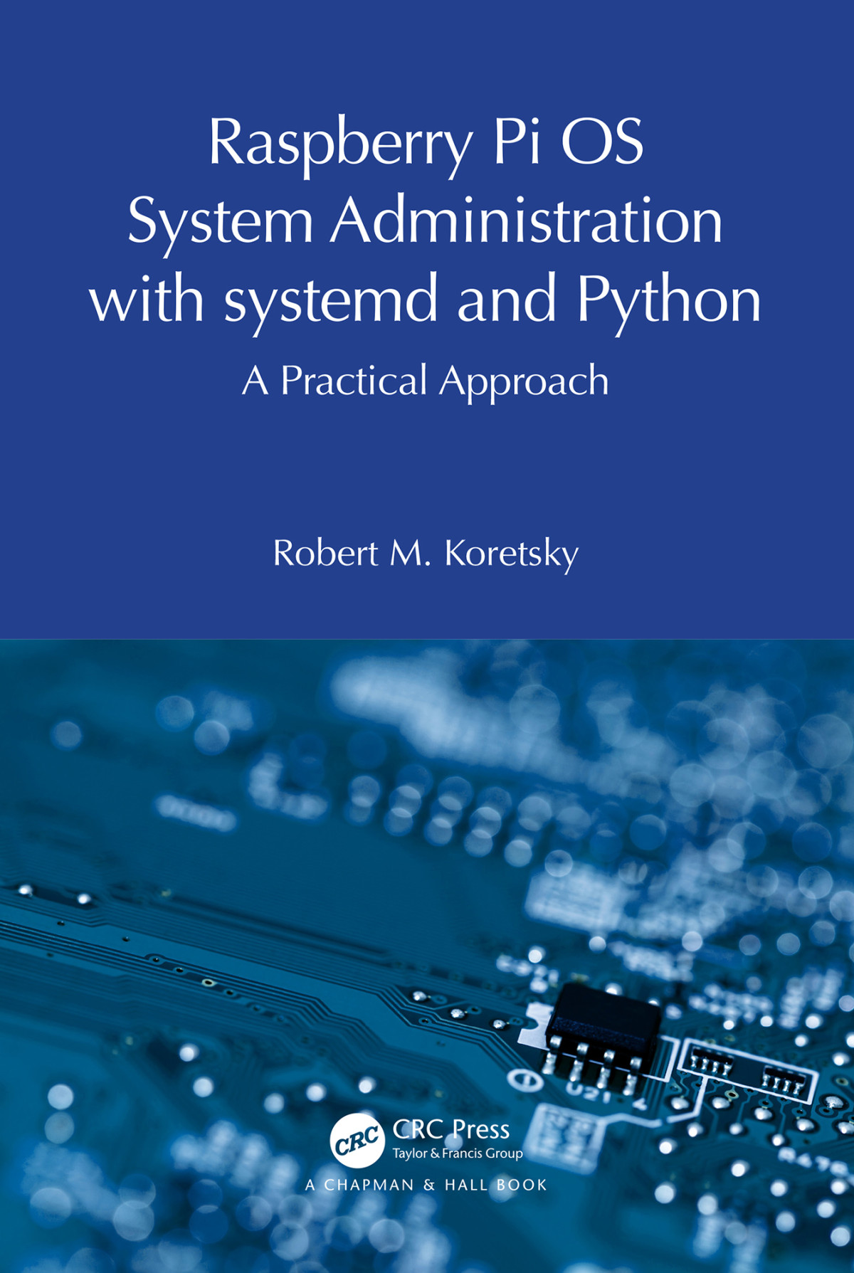 Raspberry Pi Os System Administration With Systemd And Python Koretsky