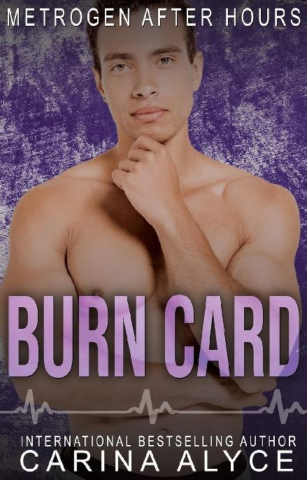 2 Burn Card Metrogen After Hours Carina Alyce