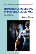 Biomedical Engineering Principles Of The Bionic Man Second Edition 2nd Edition George K Hung