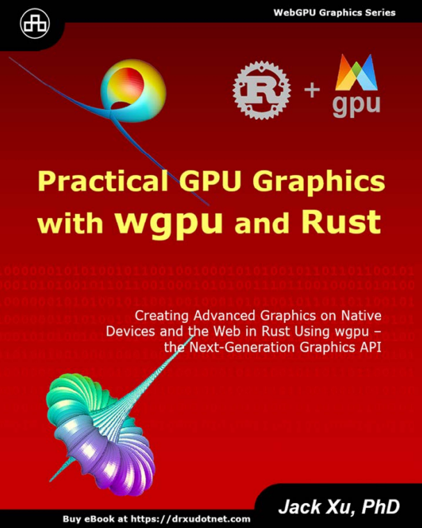 Practical Gpugraphics With Wgpu And Rust Jack Xu