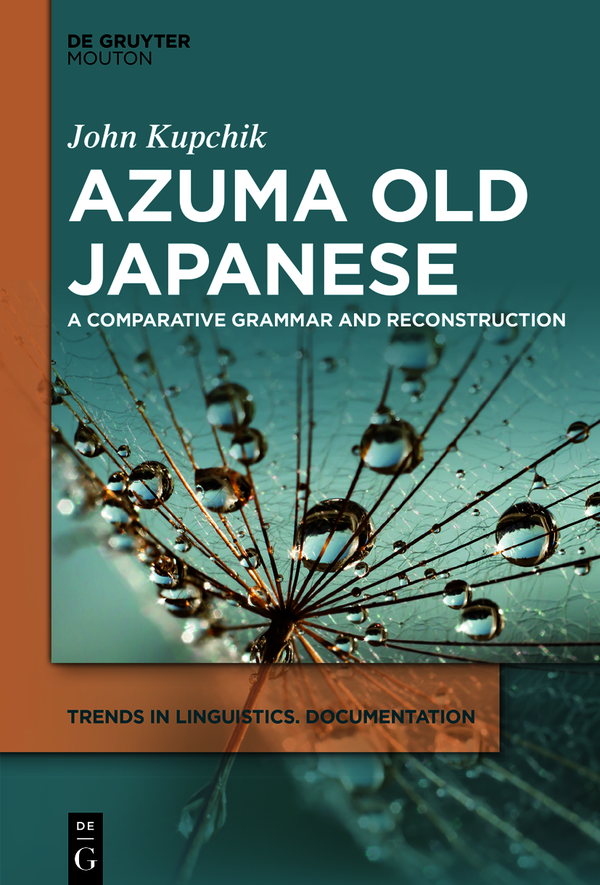 Azuma Old Japanese A Comparative Grammar And Reconstruction 1st Edition John Kupchik