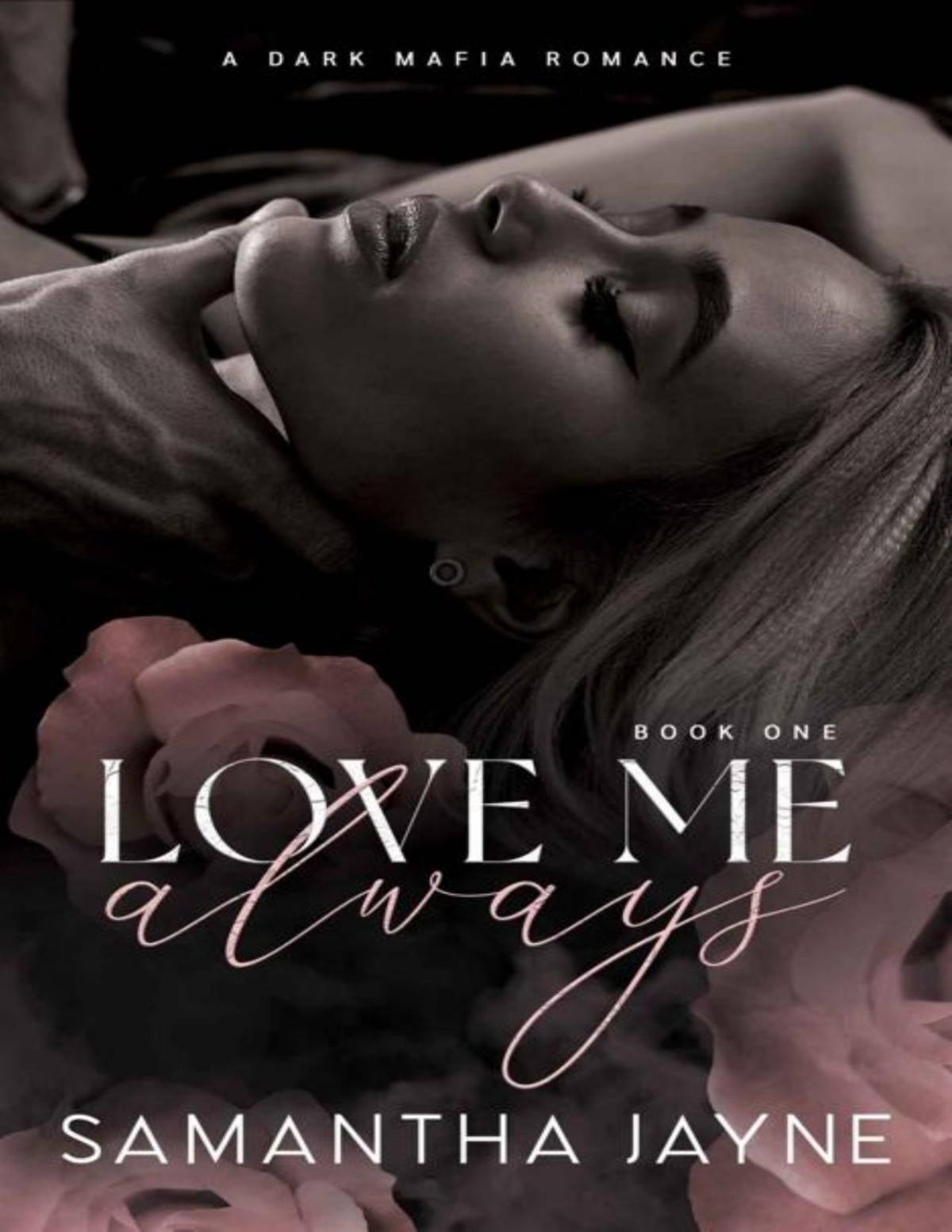 Love Me Always An Enemies To Lovers Mafia Romance Samantha Jayne