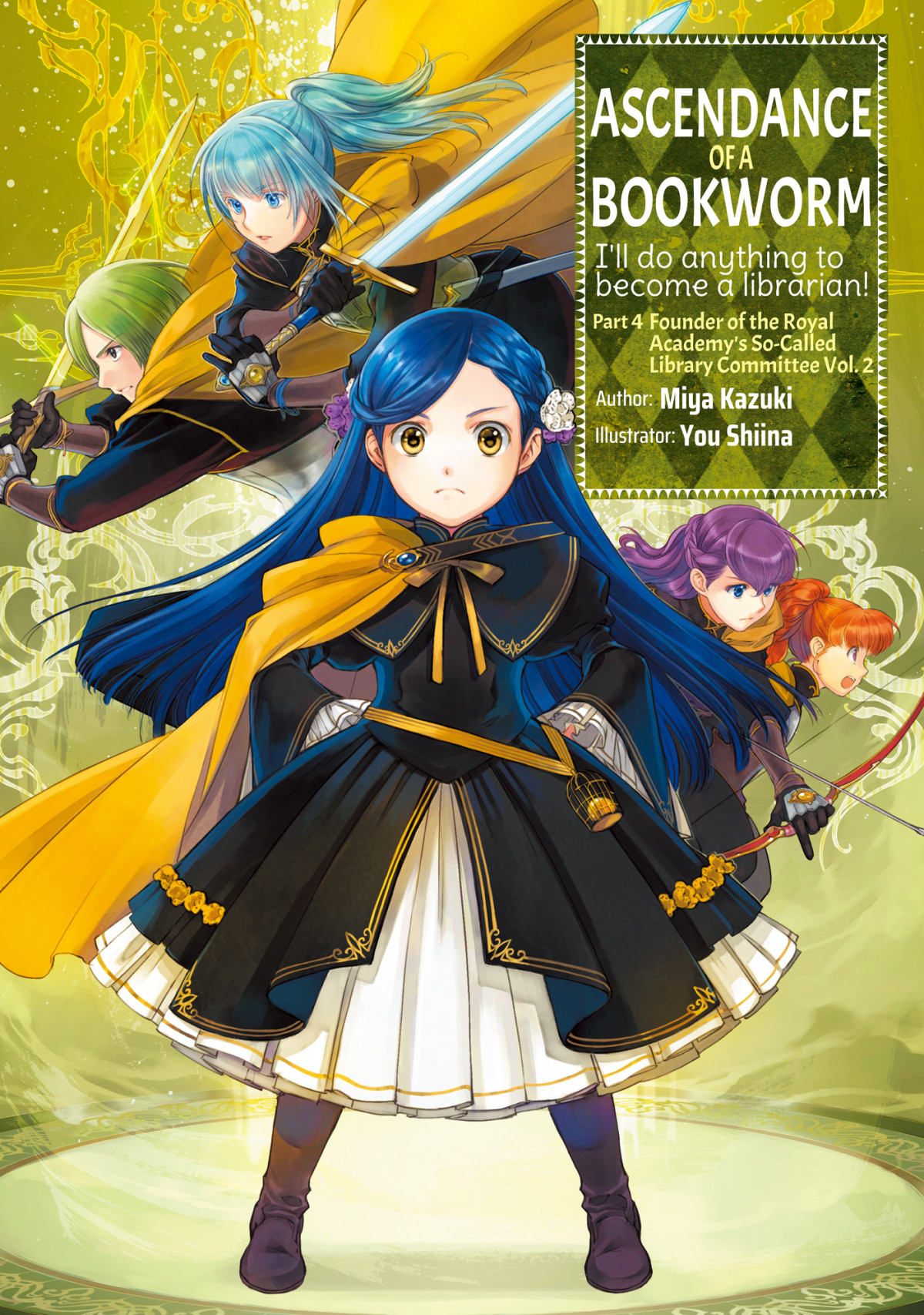 Ascendance Of A Bookworm Part 4 Founder Of The Royal Academys Socalled Library Committee Volume 2 Miya Kazuki