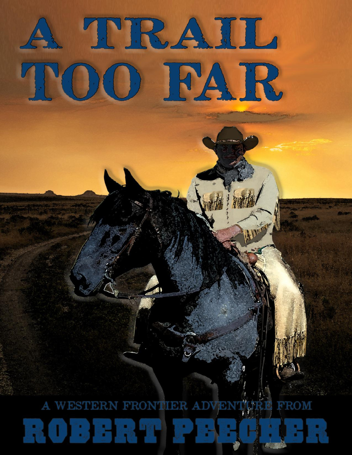 A Trail Too Far Robert Peecher