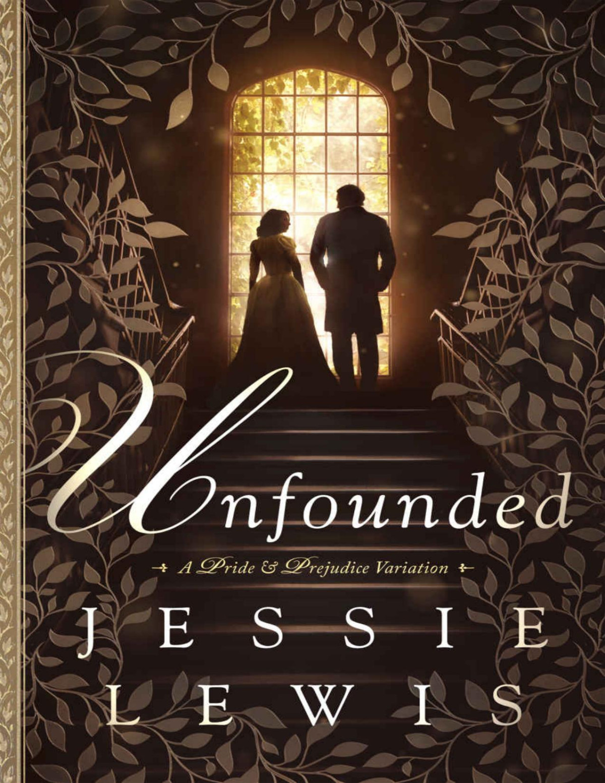 Unfounded A Pride And Prejudice Variation Jessie Lewis