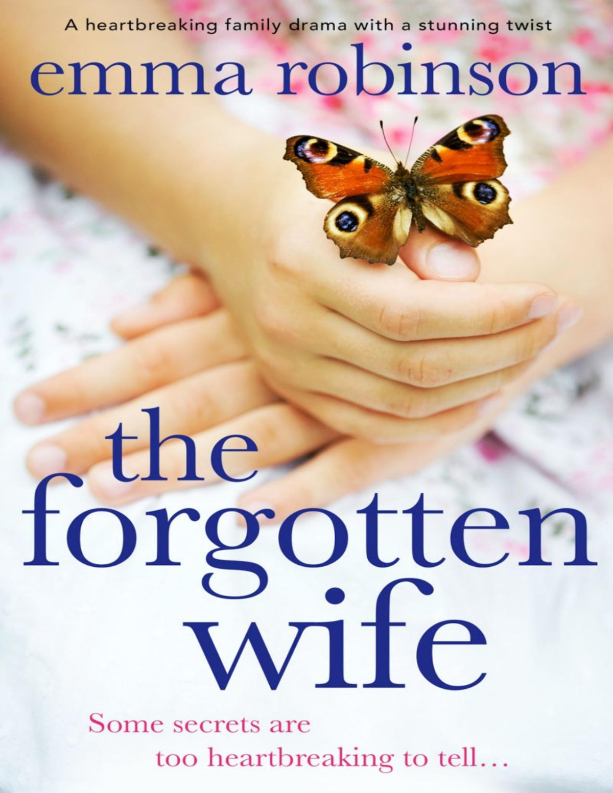 The Forgotten Wife Emma Robinson