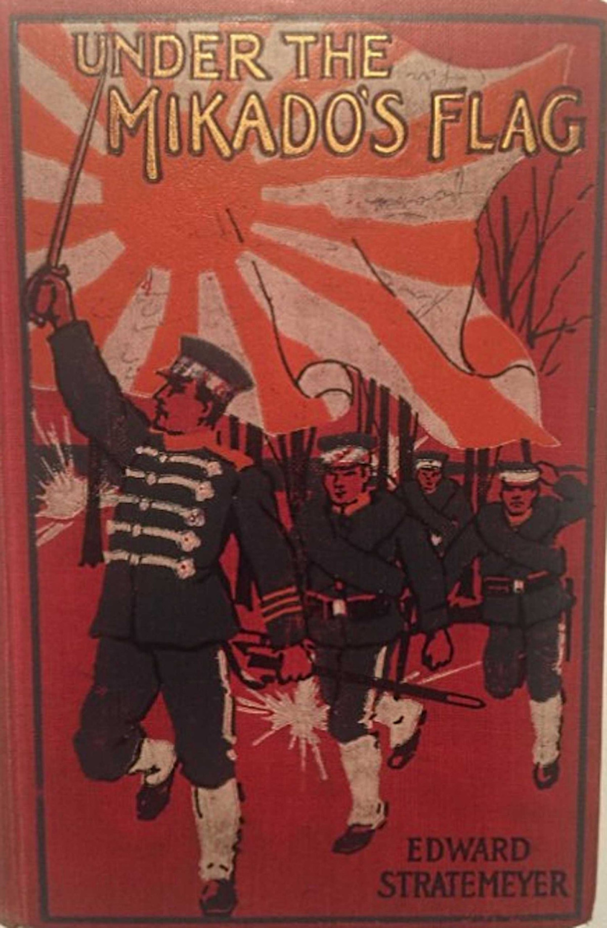 Under The Mikados Flag Or Young Soldiers Of Fortune Edward Stratemeyer