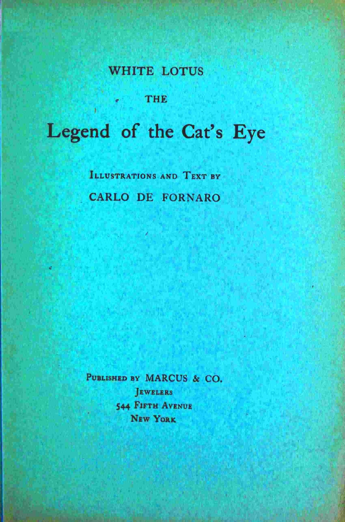 White Lotus The Legend Of The Cats Eye Carlo De Fornaro