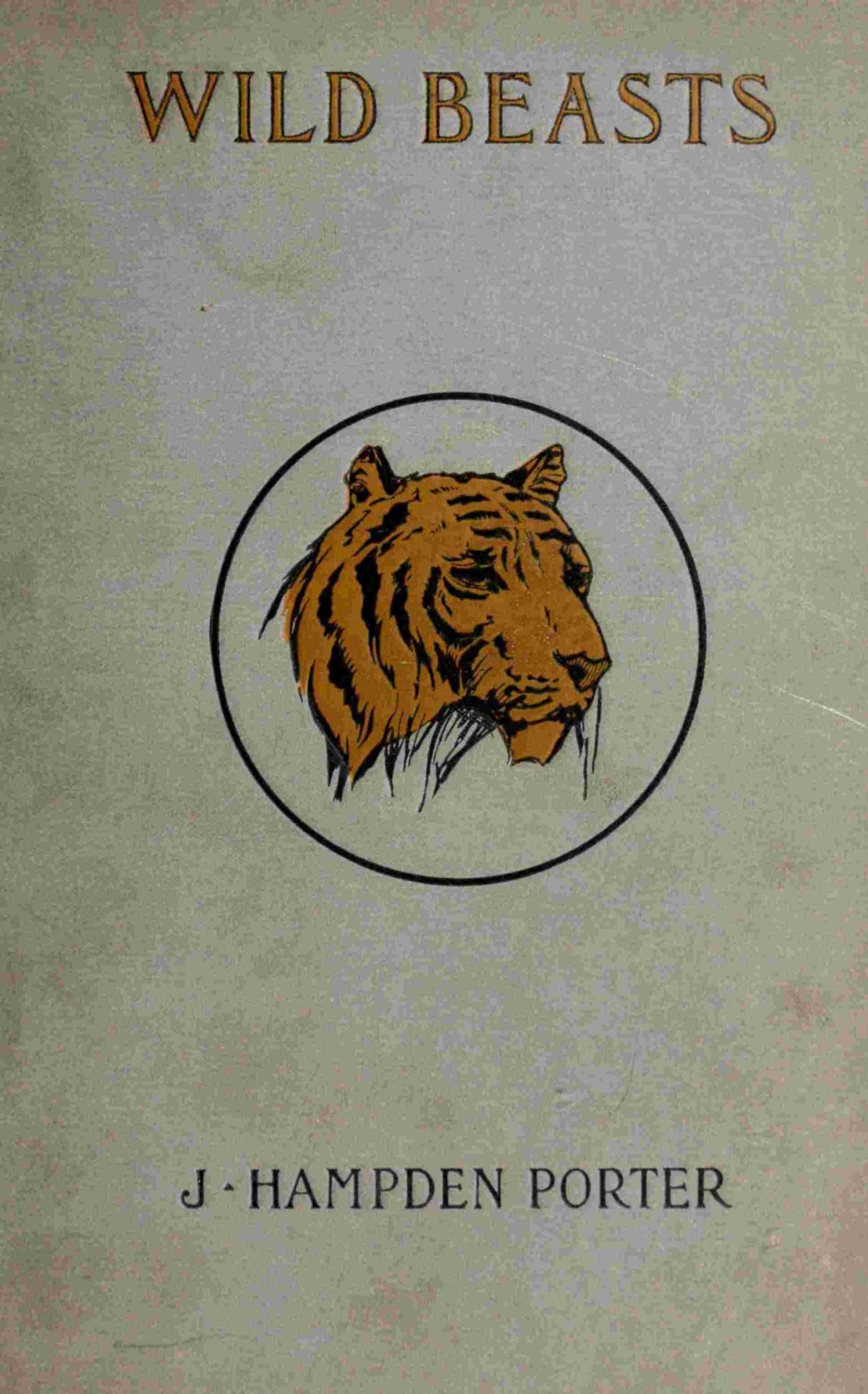 Wild Beasts J Hampden Porter