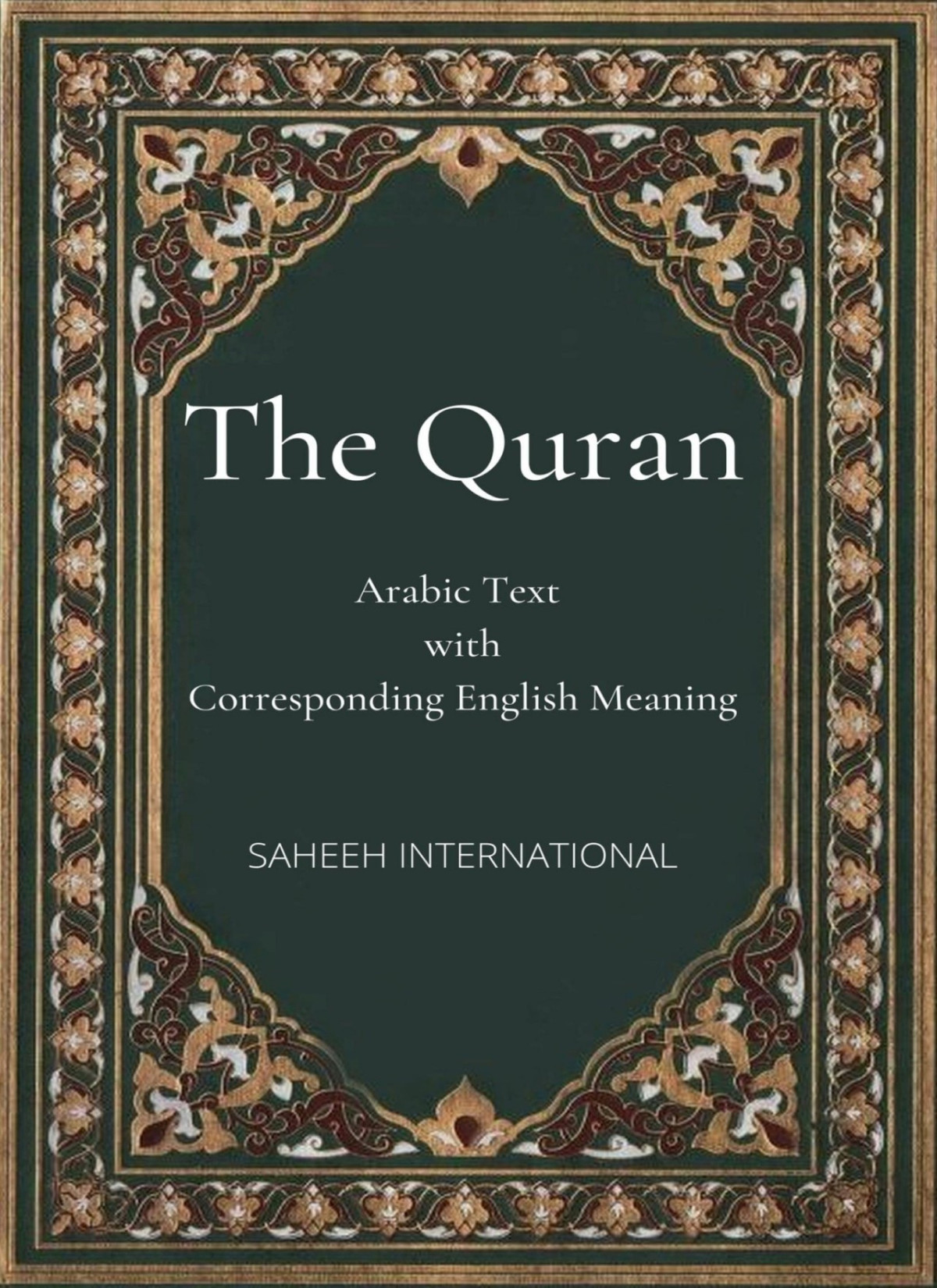 The Quran Arabic Text With Corresponding English Meaning Saheeh International