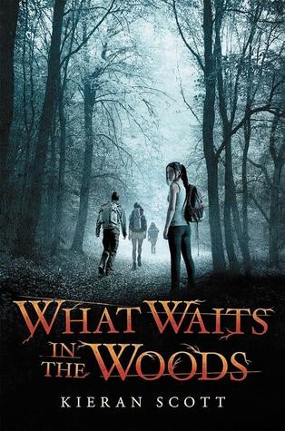 What Waits In The Woods Kieran Scott