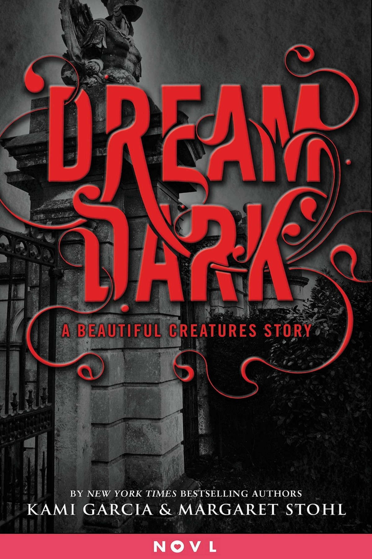 Dream Dark A Beautiful Creatures Story Kami Garcia Margaret Stohl