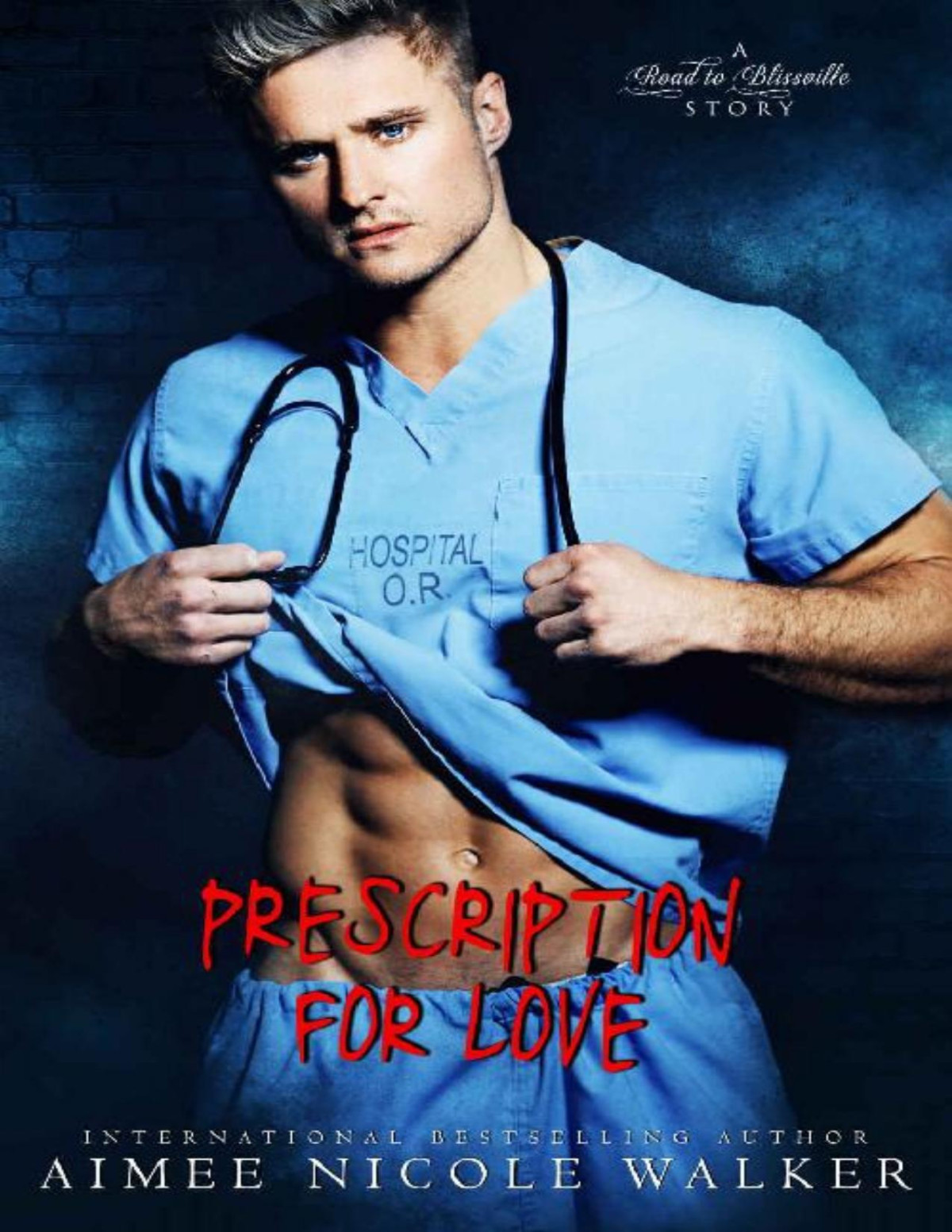 Prescription For Love Road To Blissville 7 Aimee Nicole Walker