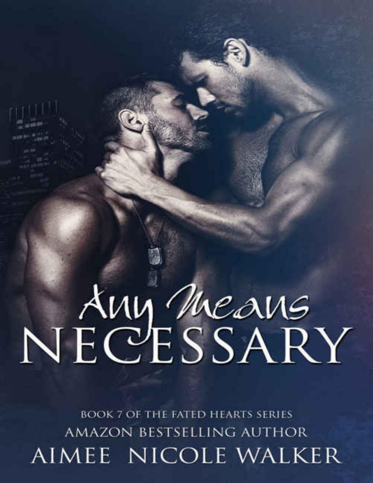 Any Means Necessary Book 7 Of The Fated Hearts Series Aimee Nicole Walker