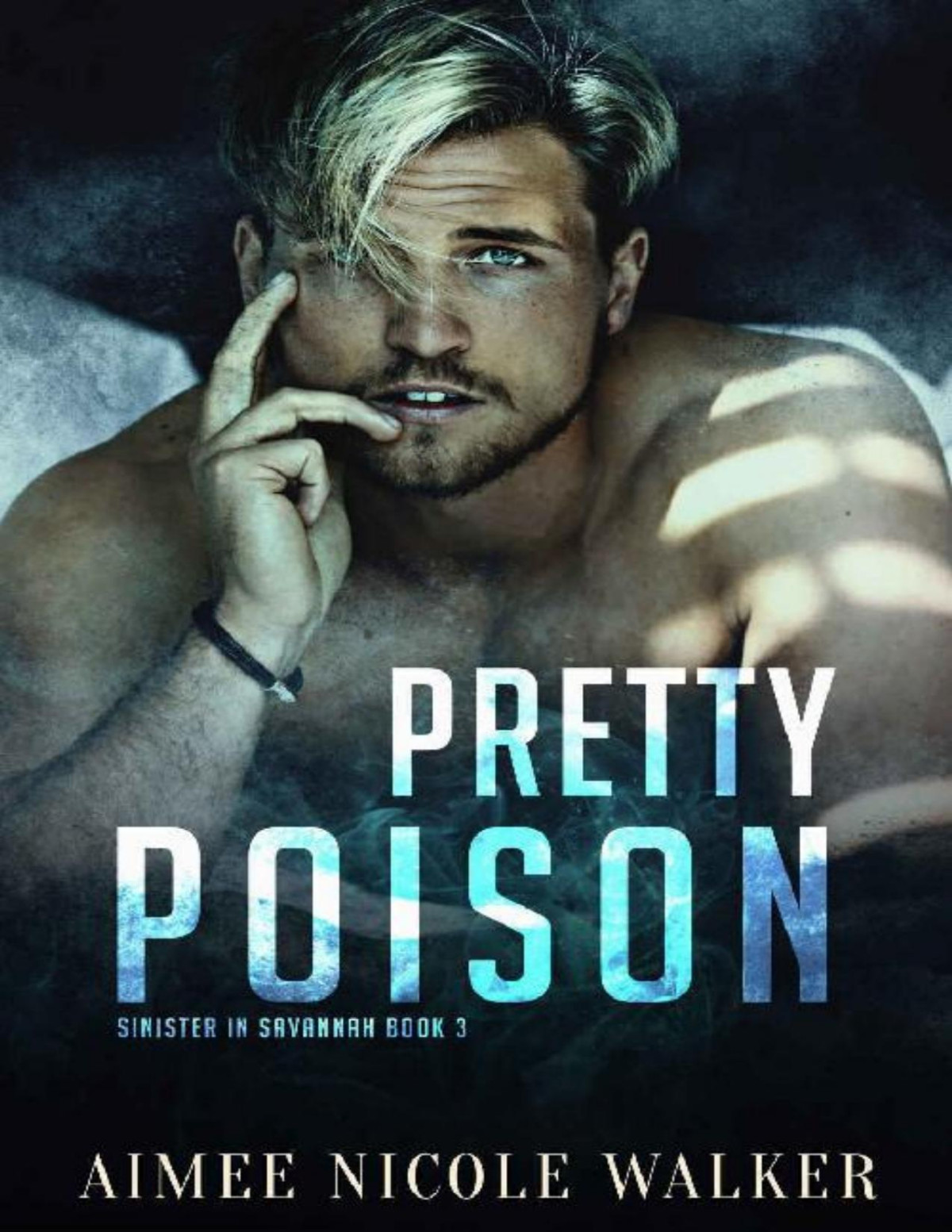 Pretty Poison Sinister In Savannah Book3 Aimee Nicole Walker