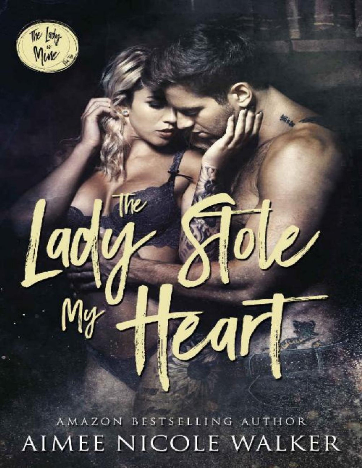 The Lady Stole My Heart The Lady Is Mine 2 Aimee Nicole Walker