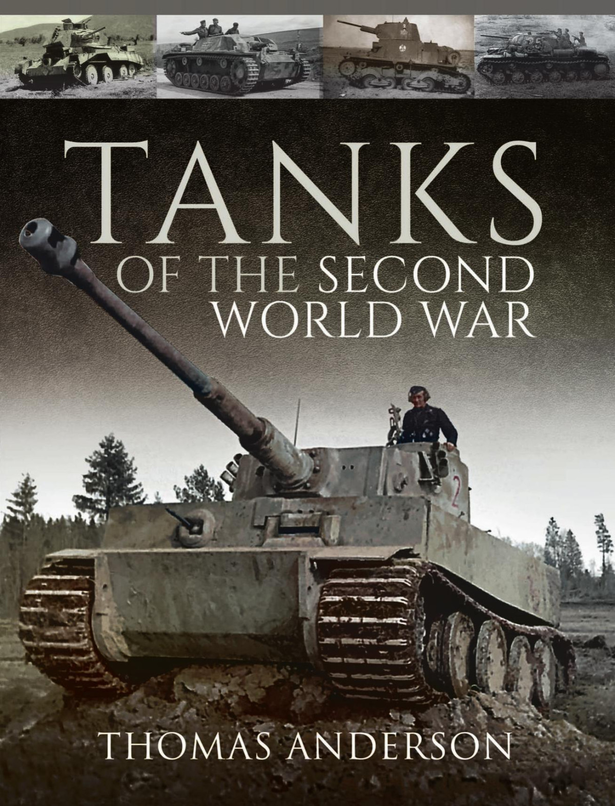 Tanks Of The Second World War Thomas Anderson