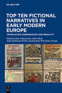 Top Ten Fictional Narratives In Early Modern Europe Translation Dissemination And Mediality Rita Schlusemann