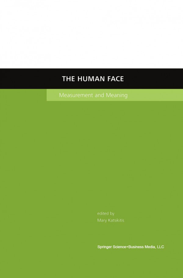 The Human Face Measurement And Meaning 1st Edition Mary Katsikitis