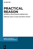 Practical Reason Historical And Systematic Perspectives James Conant