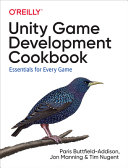 Unity Game Development Cookbook Essentials For Every Game Paris Buttfieldaddison